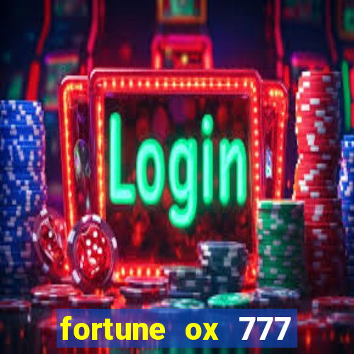 fortune ox 777 fortuna 77